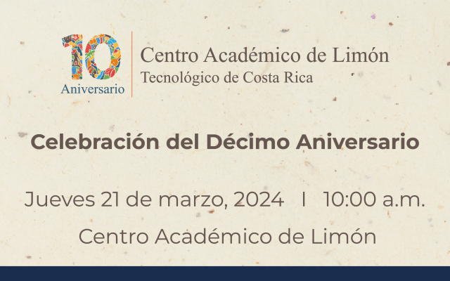 10 aniversario del Centro Académico de Limón