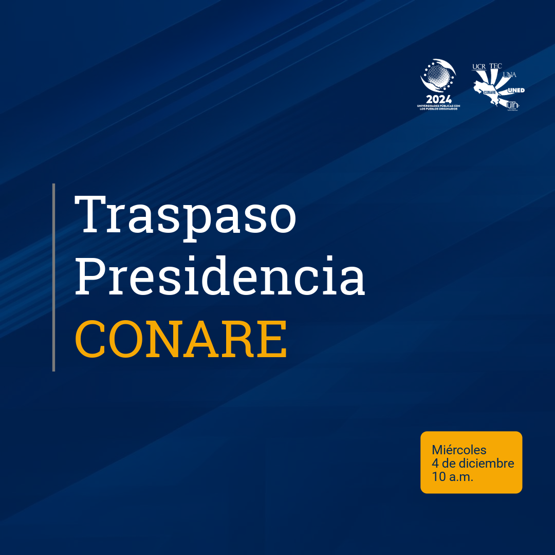 Traspaso Presidencia CONARE