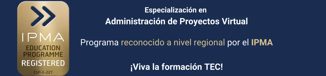 Especialización en Administración de Proyectos Virtual