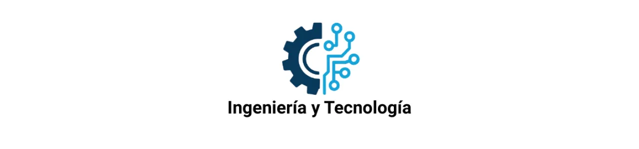 Ingeniería y Tecnología