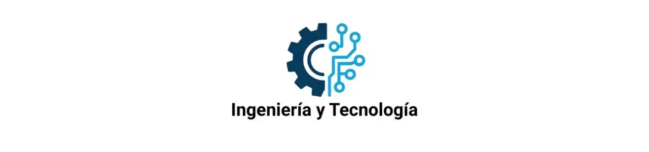 Ingeniería y Tecnología