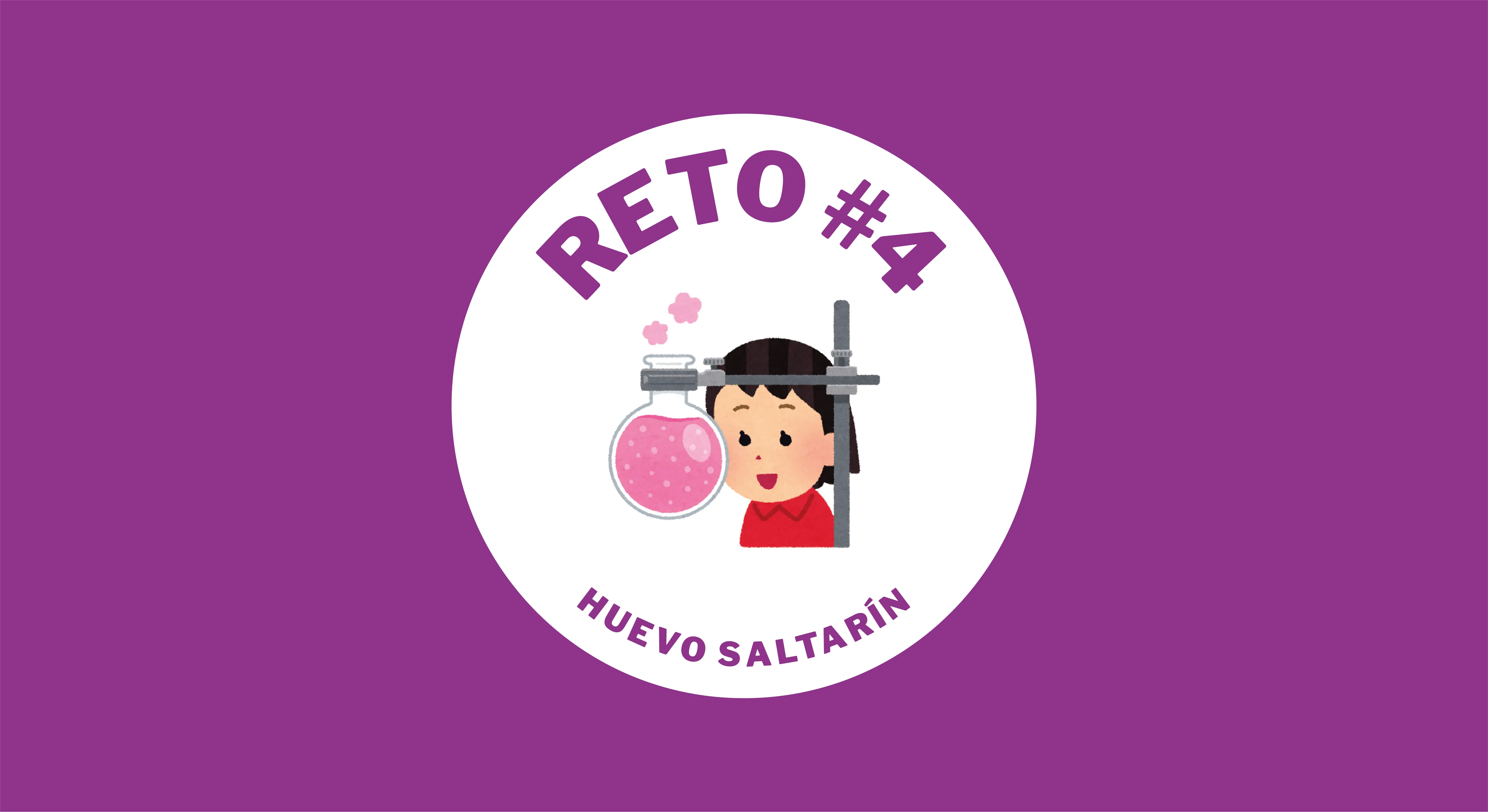 reto #4: huevo saltarín