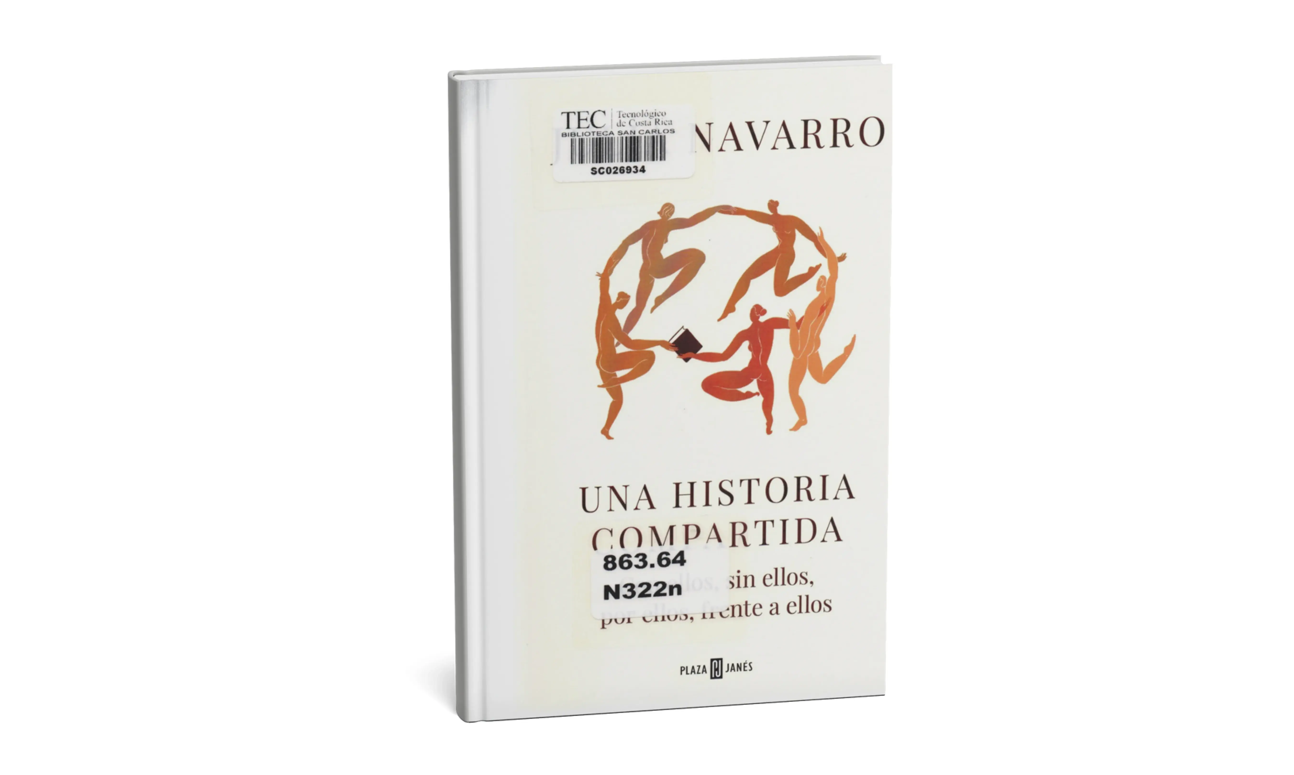 Una historia compartida : con ellos, sin ellos, por ellos, frente a ellos