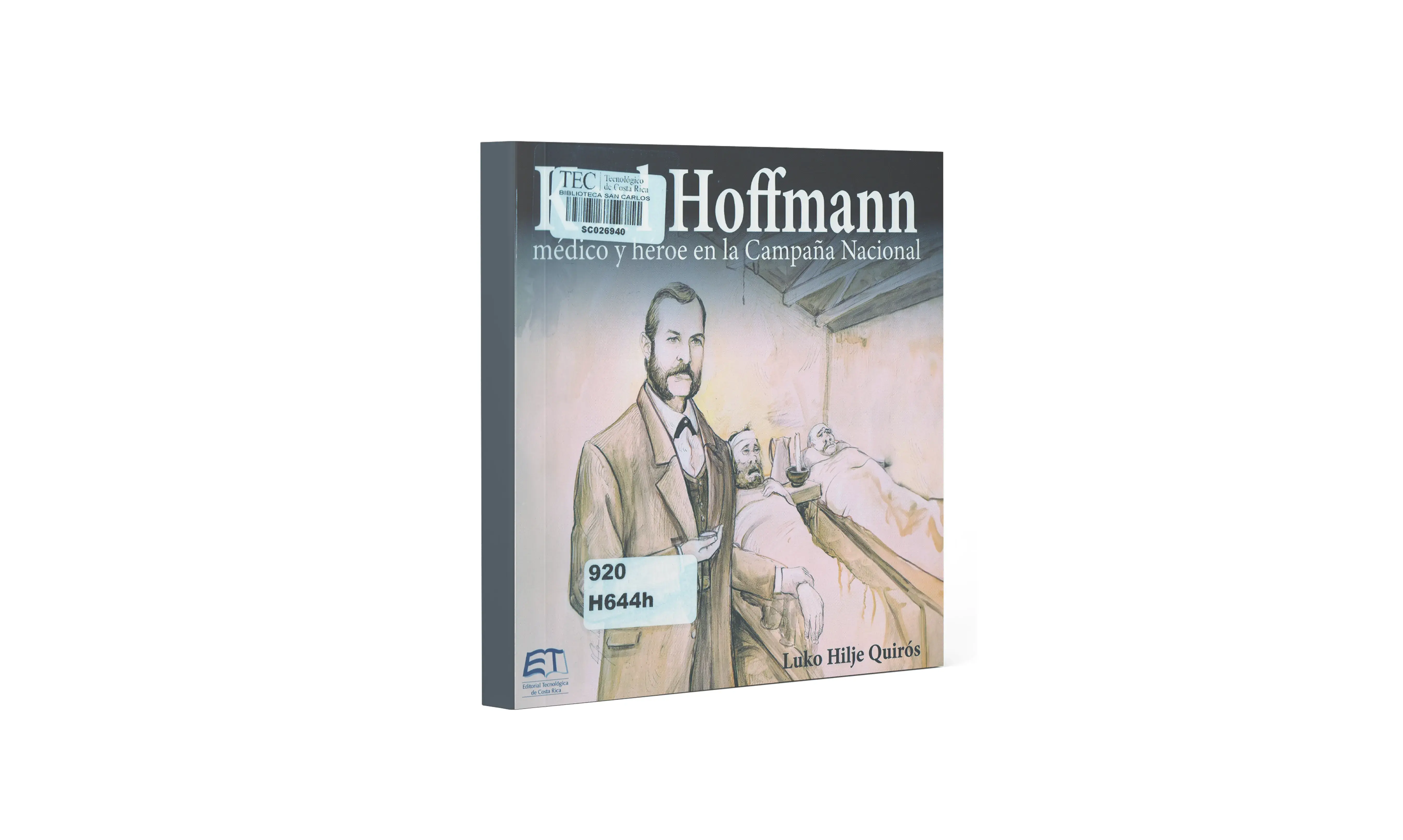 Karl Hoffmann : médico y héroe en la campaña nacional