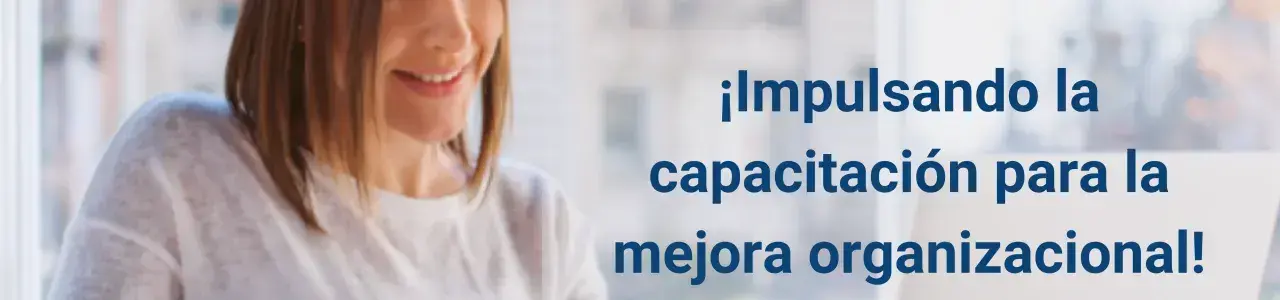 impulsando la capacitación para la mejora organizacional